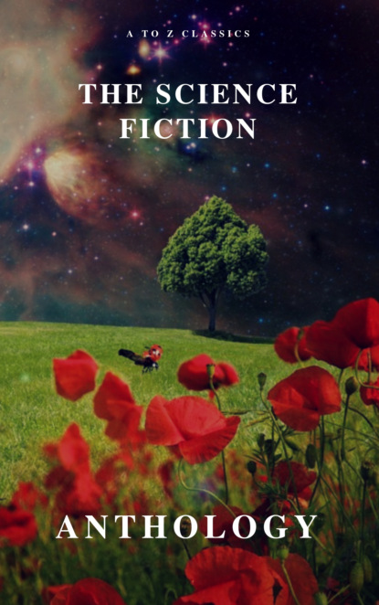 The Science Fiction Anthology - Филип Дик