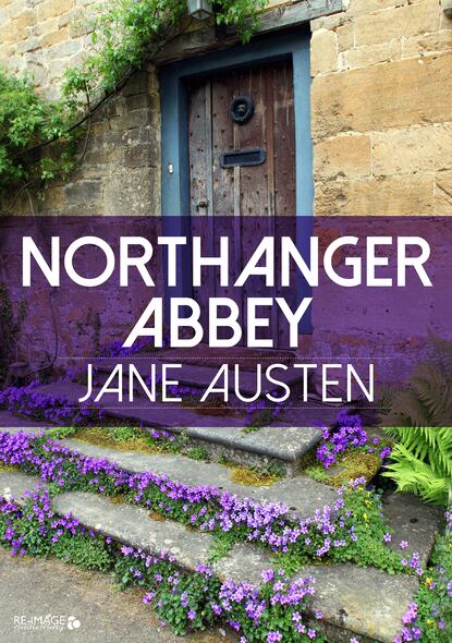 Northanger Abbey — Джейн Остин