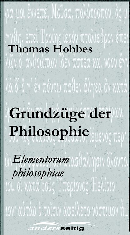 Grundz?ge der Philosophie — Томас Гоббс