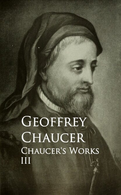 Chaucer's Works — Джеффри Чосер