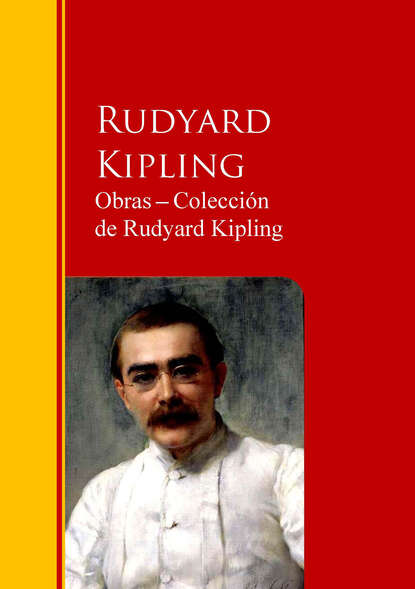 Obras ─ Colecci?n  de Rudyard Kipling - Редьярд Джозеф Киплинг