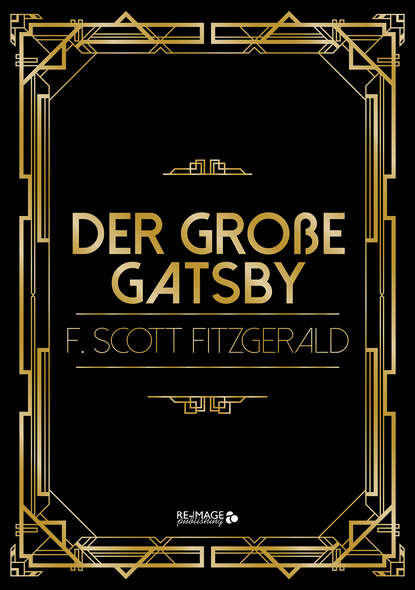 Der gro?e Gatsby — Фрэнсис Скотт Фицджеральд