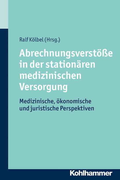 Abrechnungsverst??e in der station?ren medizinischen Versorgung - Группа авторов