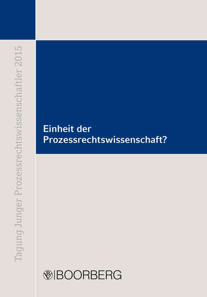 Tagung Junger Prozessrechtswissenschaftler - Группа авторов