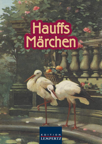 Hauffs M?rchen — Вильгельм Гауф