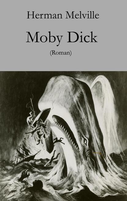 Moby Dick - Герман Мелвилл